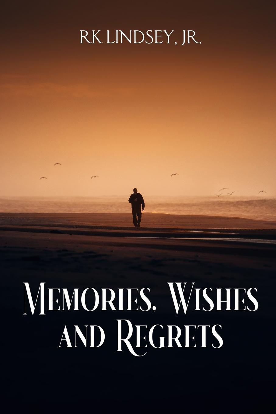 Vorderes Coverbild Memories, Wishes and Regrets