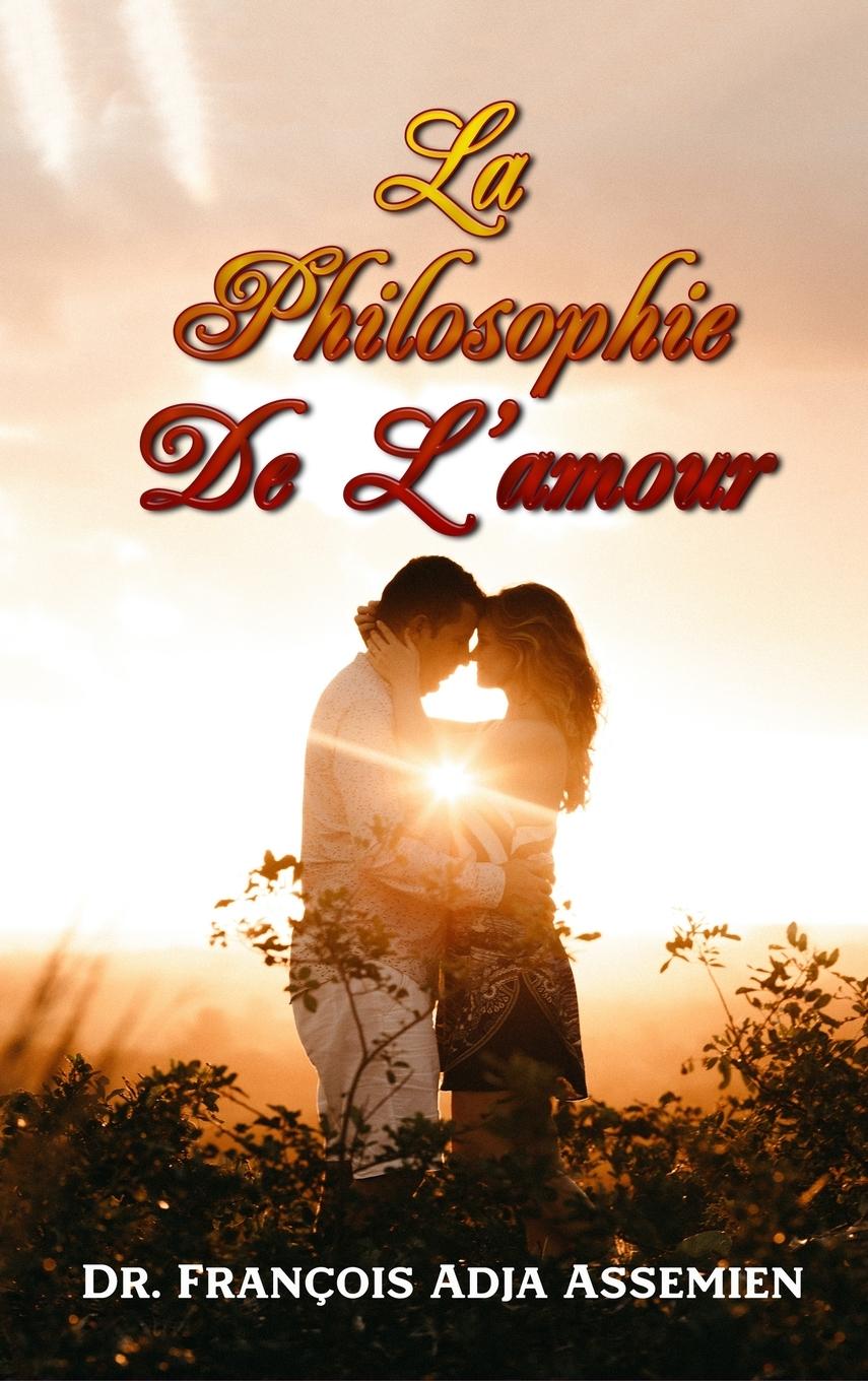 Vorderes Coverbild LA PHILOSOPHIE DE L'AMOUR