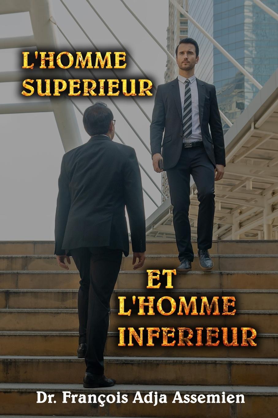 Vorderes Coverbild L'HOMME SUPÉRIEUR ET L'HOMME INFÉRIEUR