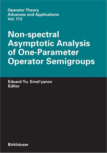 Vorderes Coverbild Non-spectral Asymptotic Analysis of One-Parameter Operator Semigroups