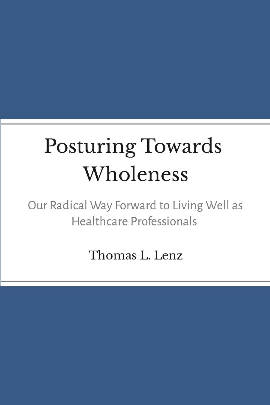 Vorderes Coverbild Posturing Towards Wholeness