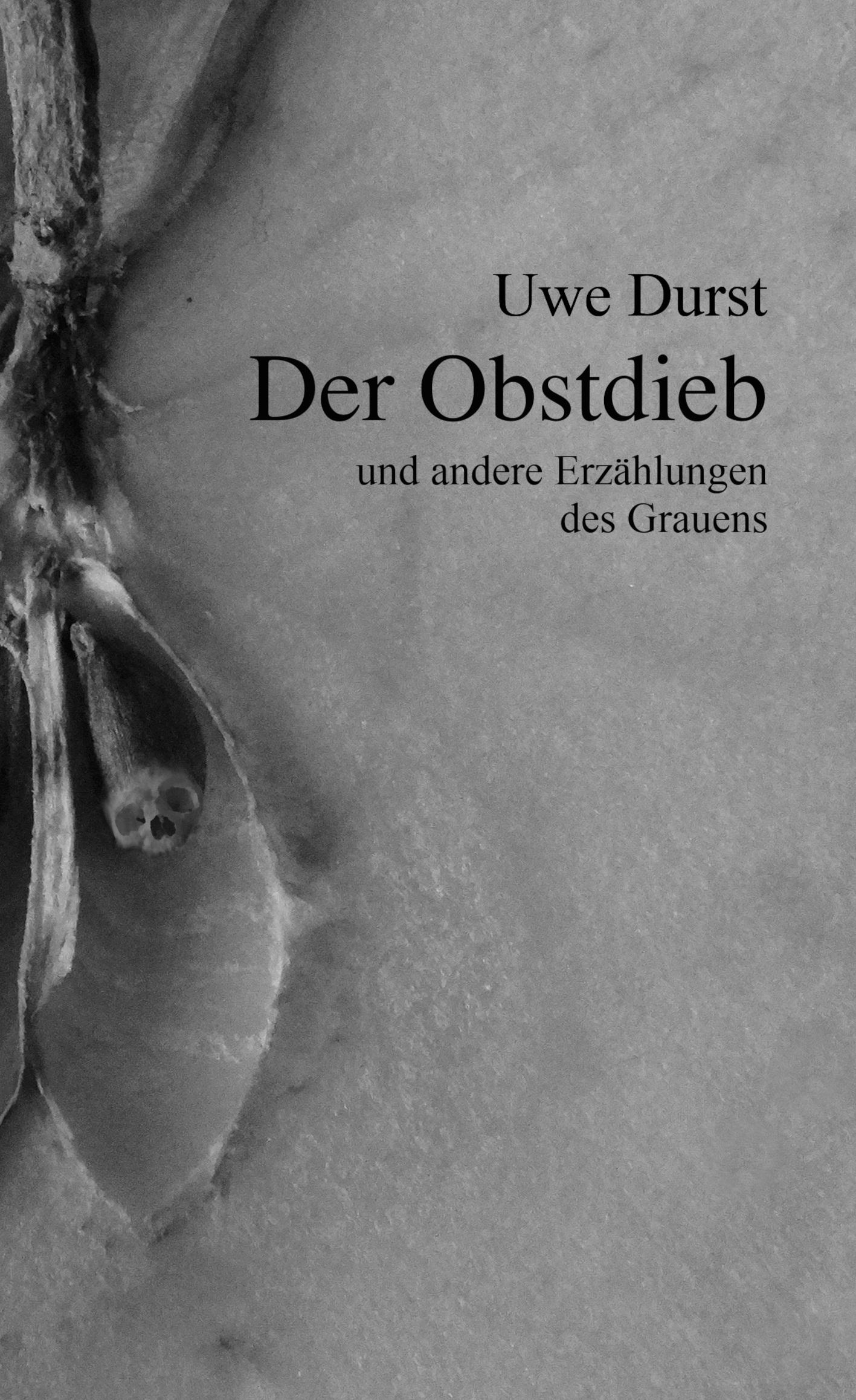 Vorderes Coverbild Der Obstdieb und andere Erzählungen des Grauens