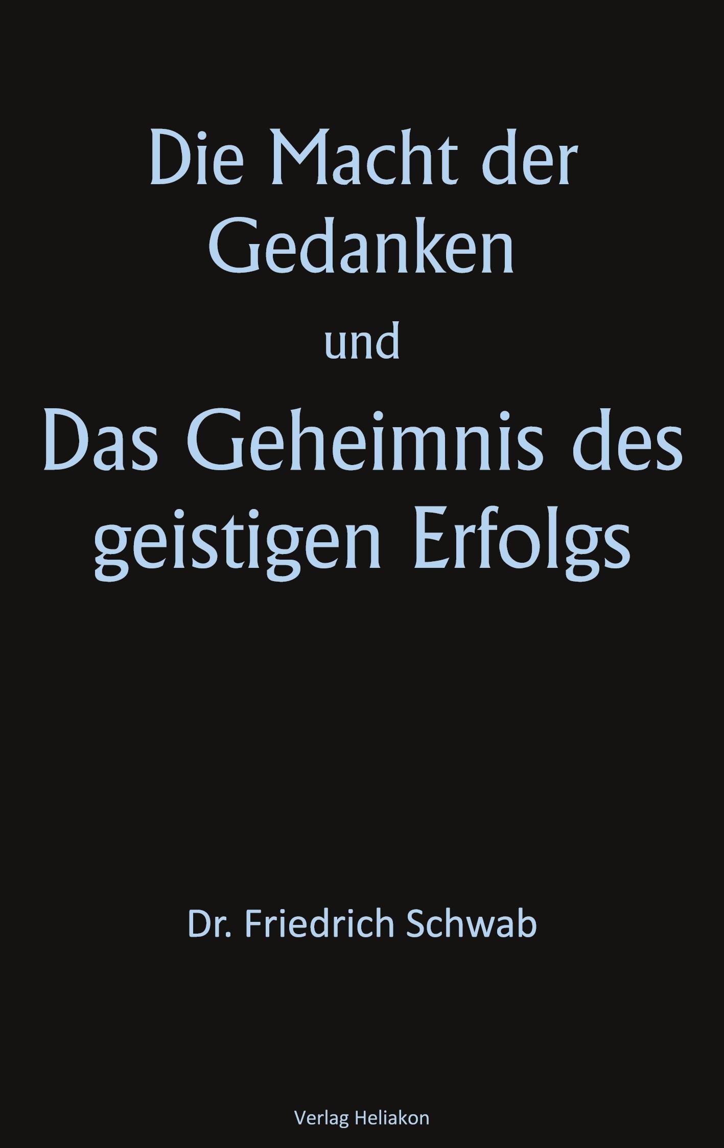 Vorderes Coverbild Die Macht der Gedanken und Das Geheimnis des geistigen Erfolgs