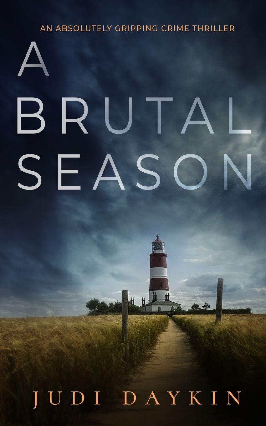 Vorderes Coverbild A BRUTAL SEASON an absolutely gripping crime thriller