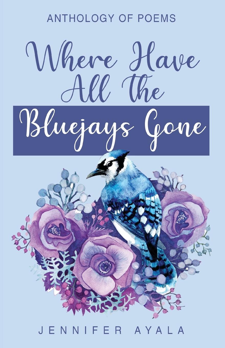 Vorderes Coverbild Where Have All The Bluejays Gone
