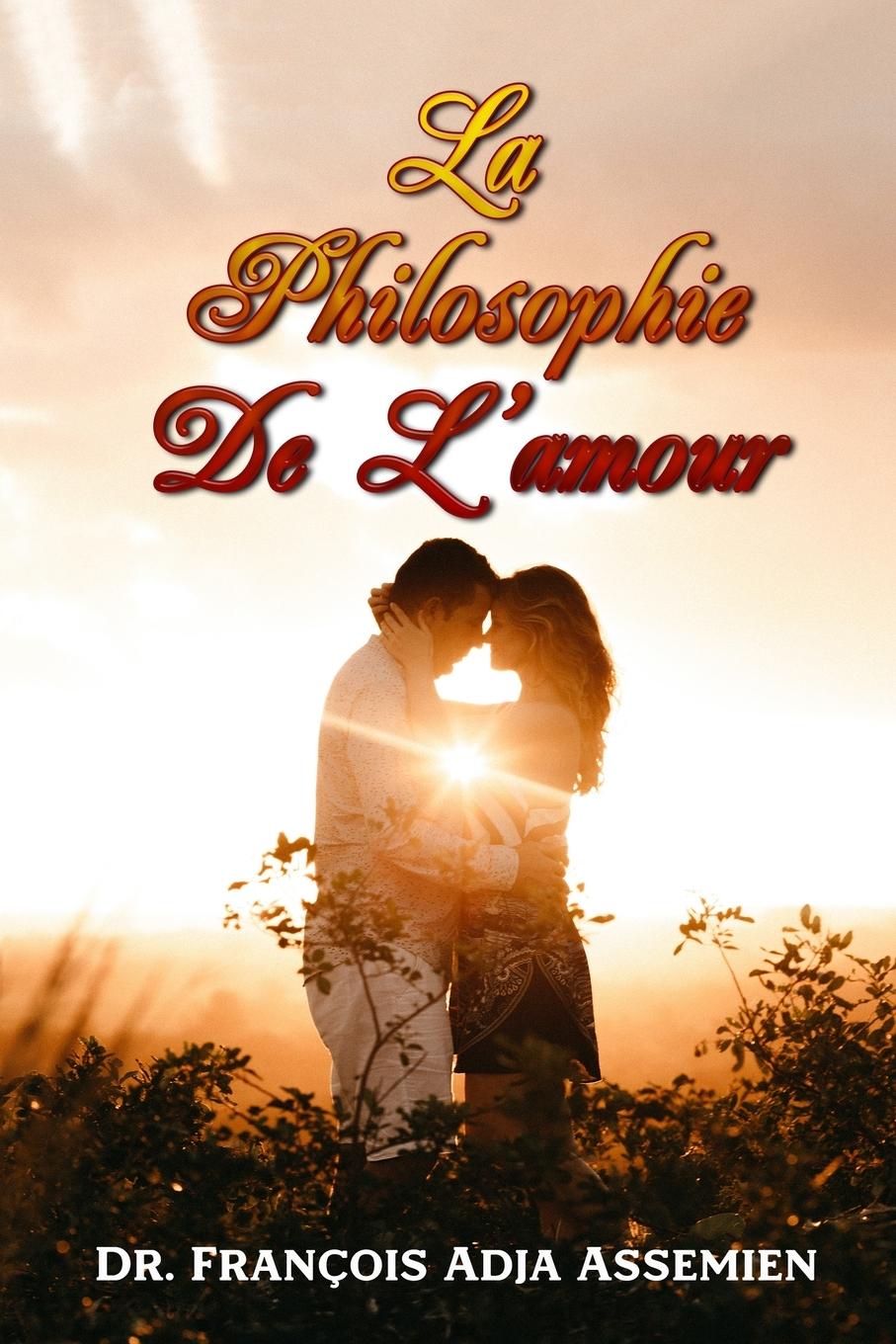Vorderes Coverbild LA PHILOSOPHIE DE L'AMOUR