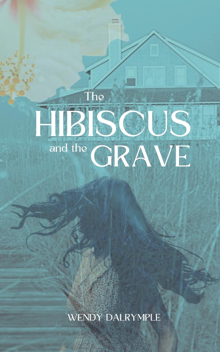 Vorderes Coverbild The Hibiscus and the Grave