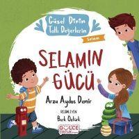 Vorderes Coverbild Selamin Gücü - Güzel Dinim Tatli Degerlerim