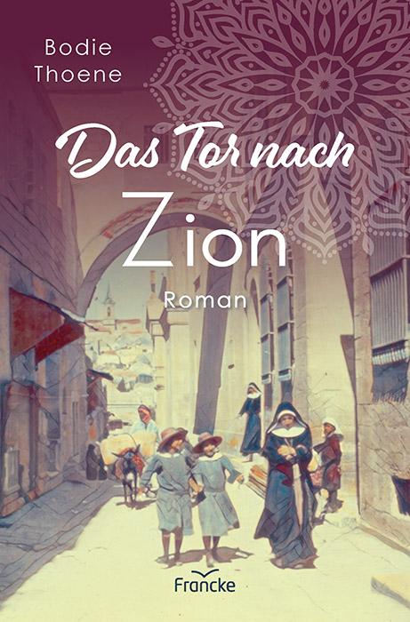 Vorderes Coverbild Das Tor nach Zion