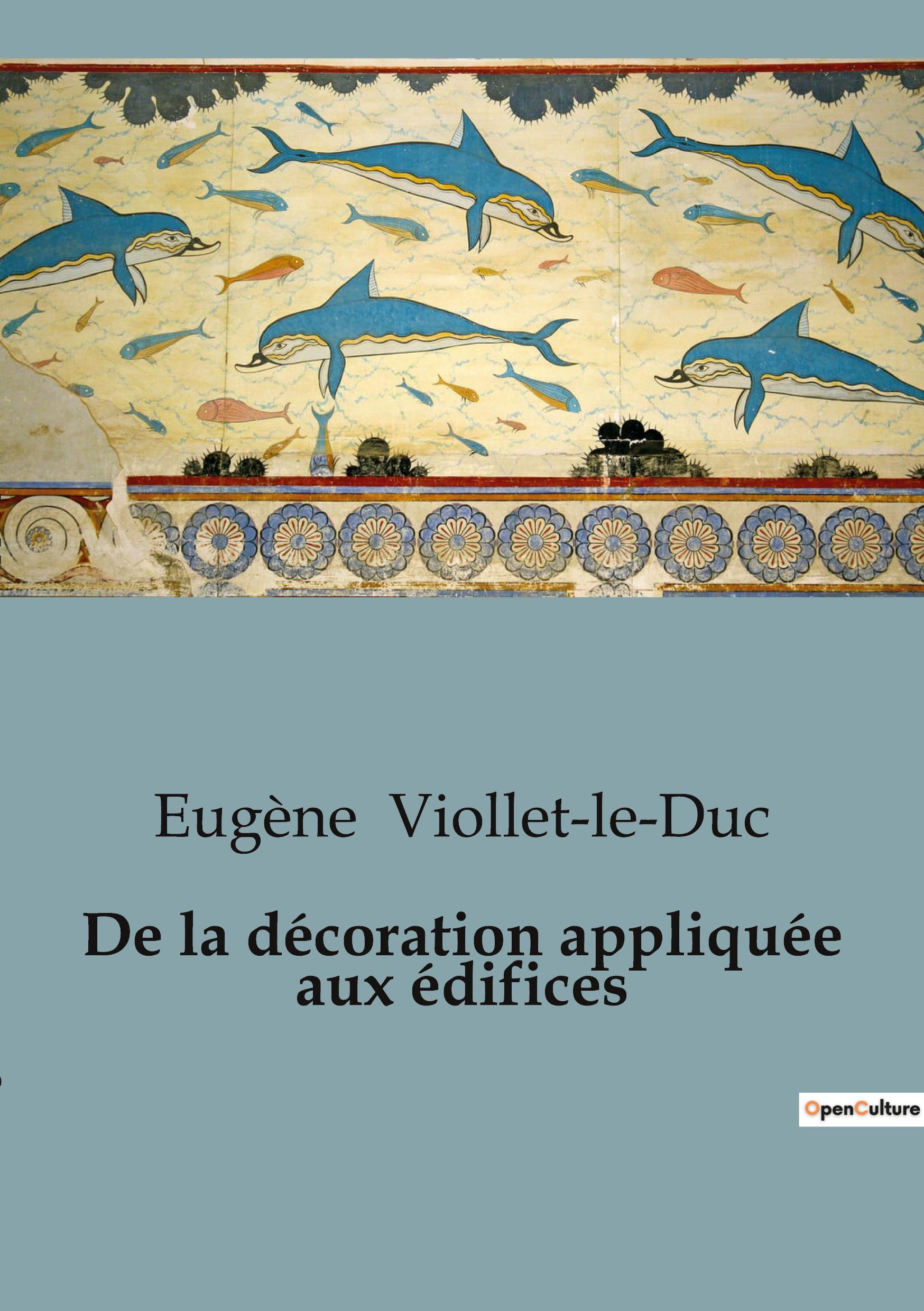 Vorderes Coverbild De la décoration appliquée aux édifices