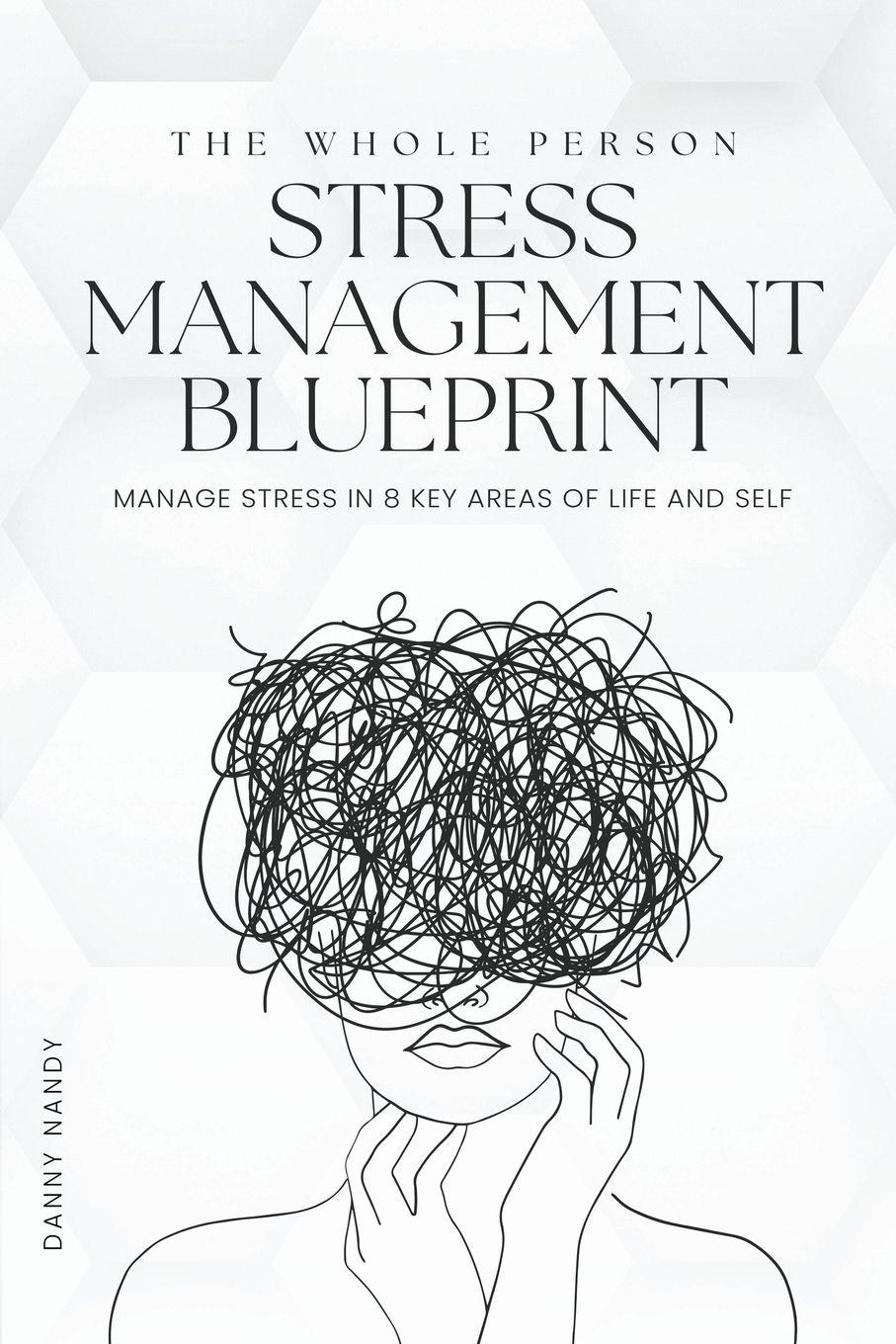 Vorderes Coverbild The Whole Person Stress Management Blueprint