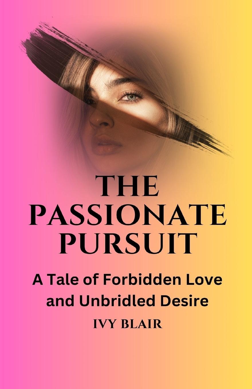Vorderes Coverbild The Passionate Pursuit