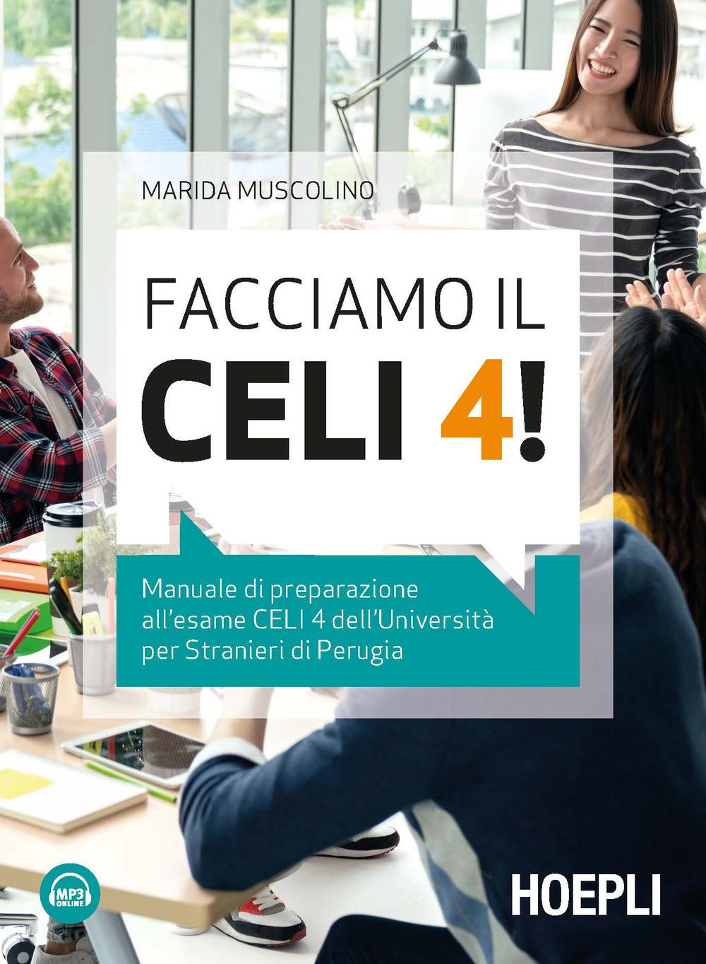 Vorderes Coverbild Facciamo il CELI 4! Manuale di preparazione all'esame CELI 4 dell'Università per stranieri di Perugia