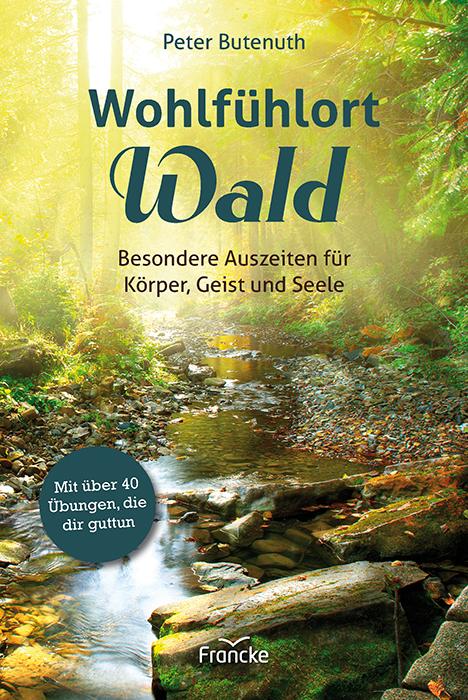 Vorderes Coverbild Wohlfühlort Wald