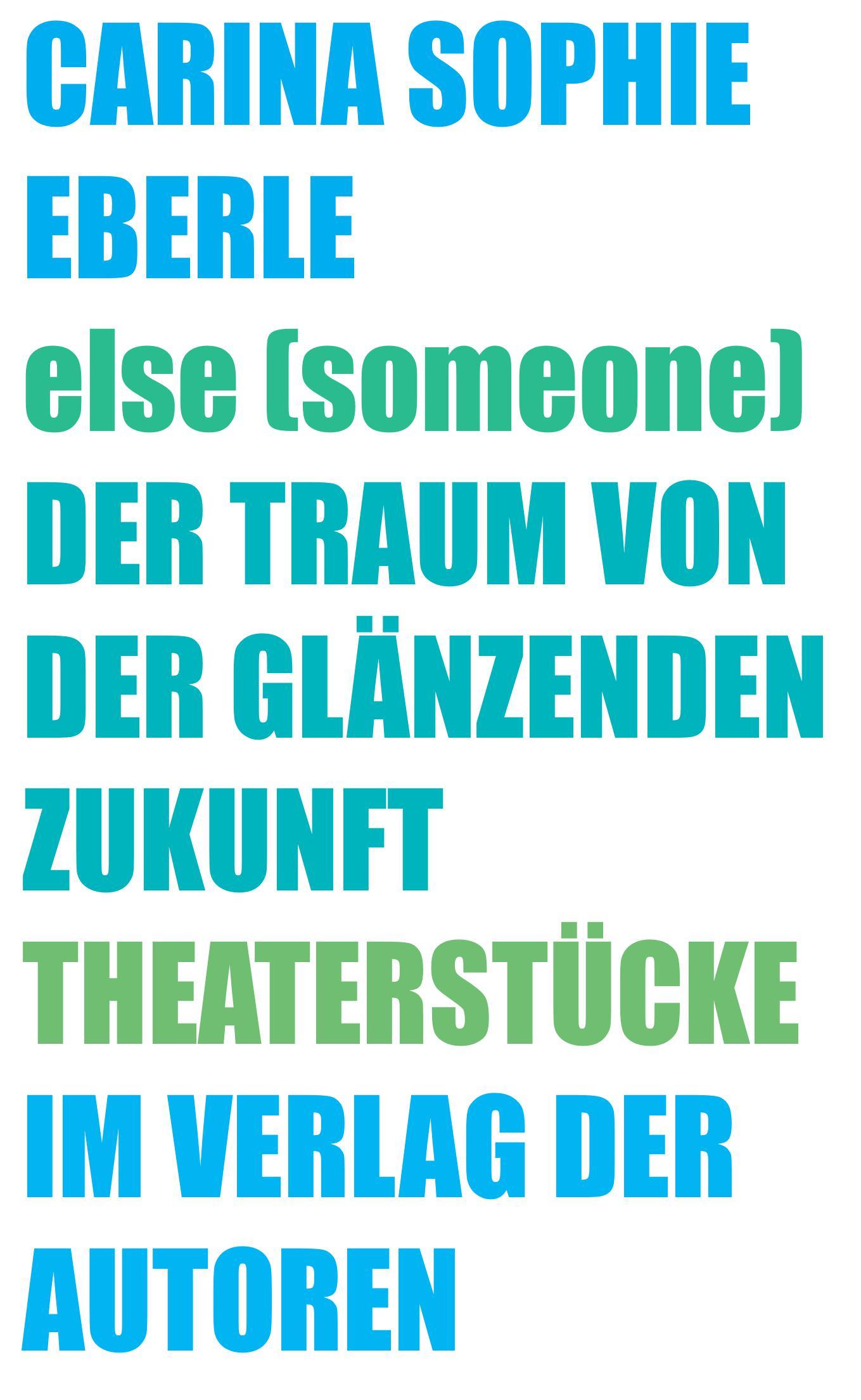 Vorderes Coverbild else (someone) / Der Traum von der glänzenden Zukunft