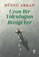 Vorderes Coverbild Uzun Bir Yolculugun Bittigi Yer