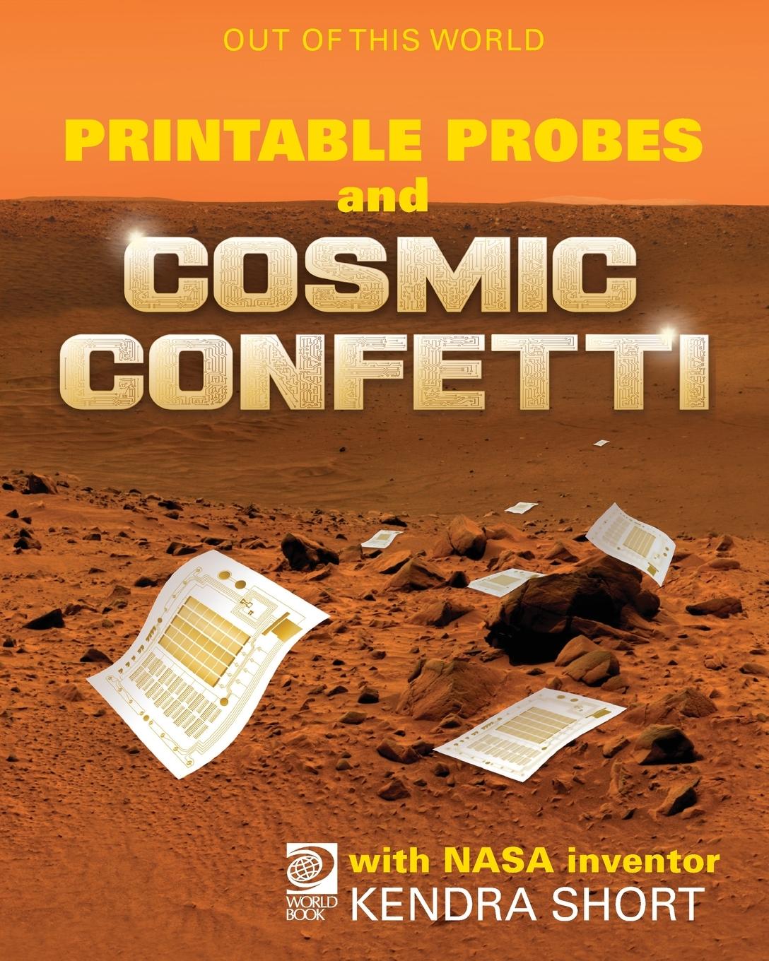 Vorderes Coverbild Printable Probes and Cosmic Confetti with NASA Inventor Kendra Short