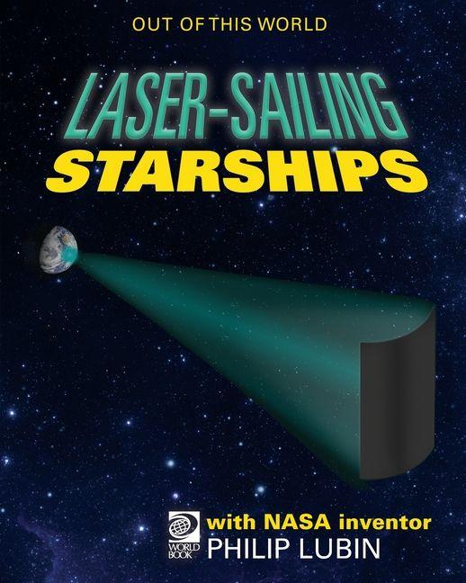 Vorderes Coverbild LaserSailing Starships with NASA Inventor Philip Lubin
