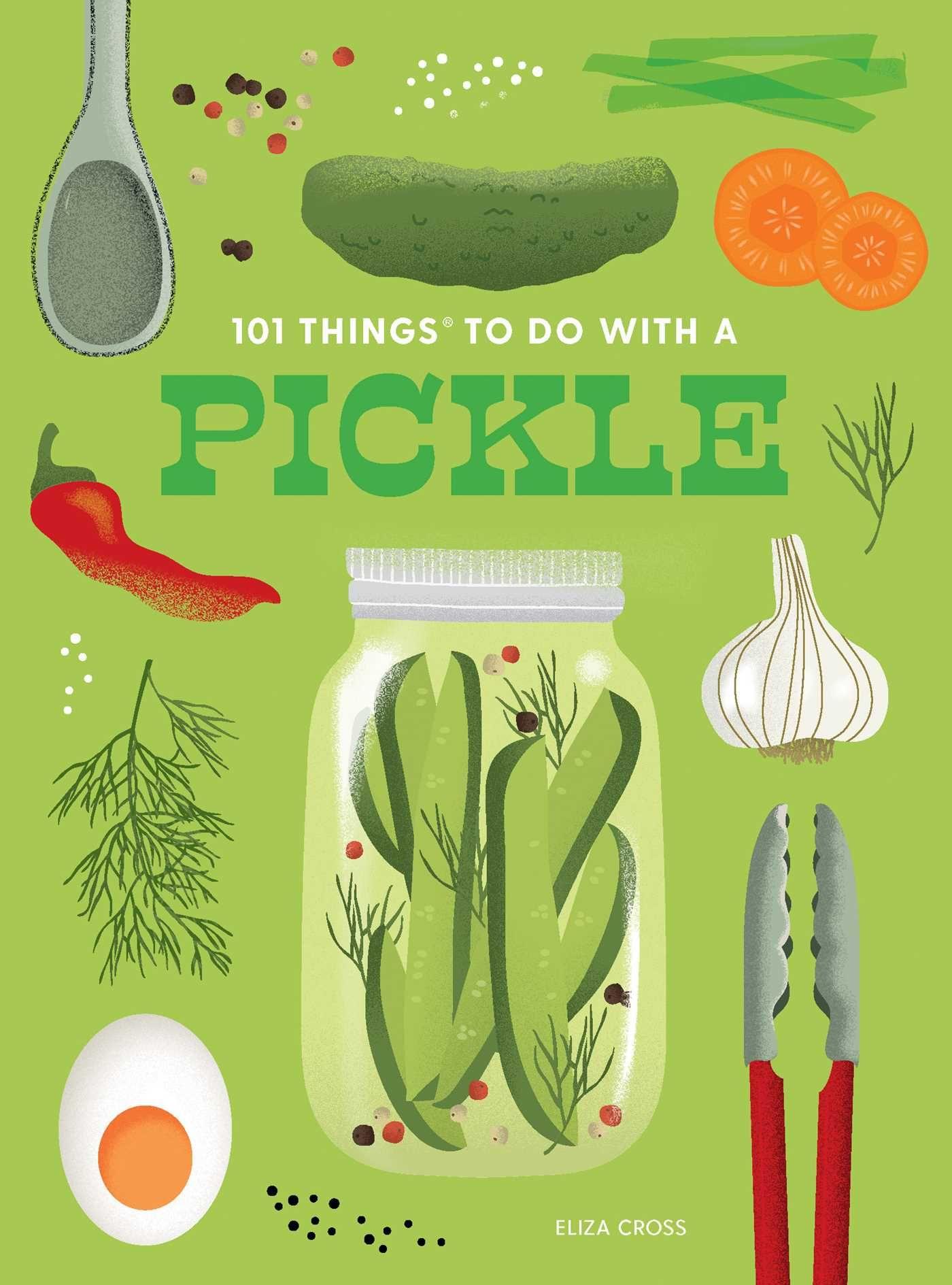 Vorderes Coverbild 101 Things to Do with a Pickle, New Edition