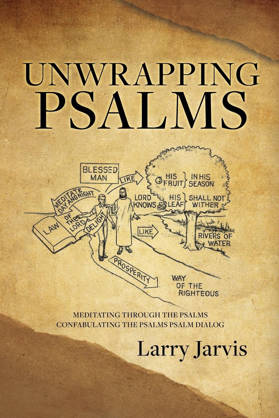 Vorderes Coverbild Unwrapping Psalms: Meditating Through the Psalms Confabulating the Psalms Psalm Dialog