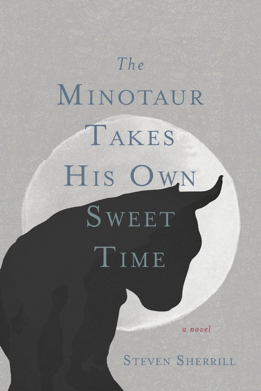 Vorderes Coverbild The Minotaur Takes His Own Sweet Time