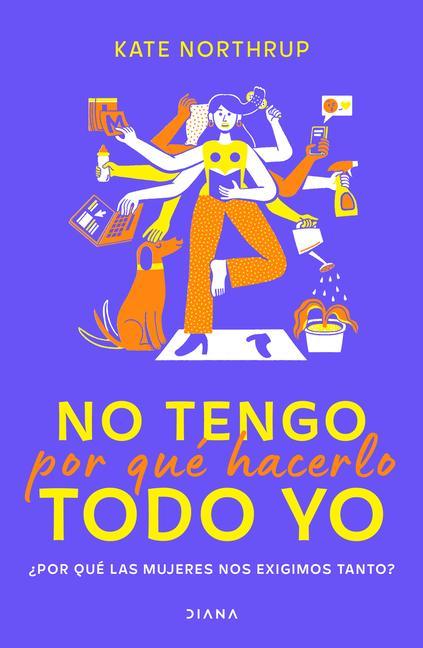 Vorderes Coverbild No Tengo Por Qué Hacerlo Todo Yo