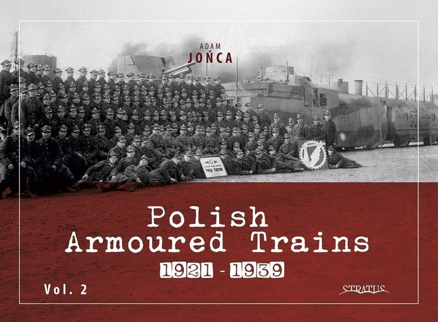 Vorderes Coverbild Polish Armoured Trains 1921-1939 Vol. 2
