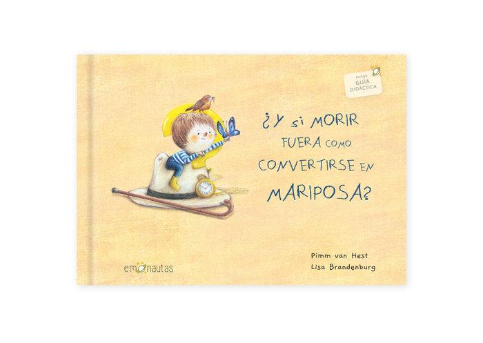 Vorderes Coverbild ¿Y Si Morir Fuera Como Convertirse En Mariposa?