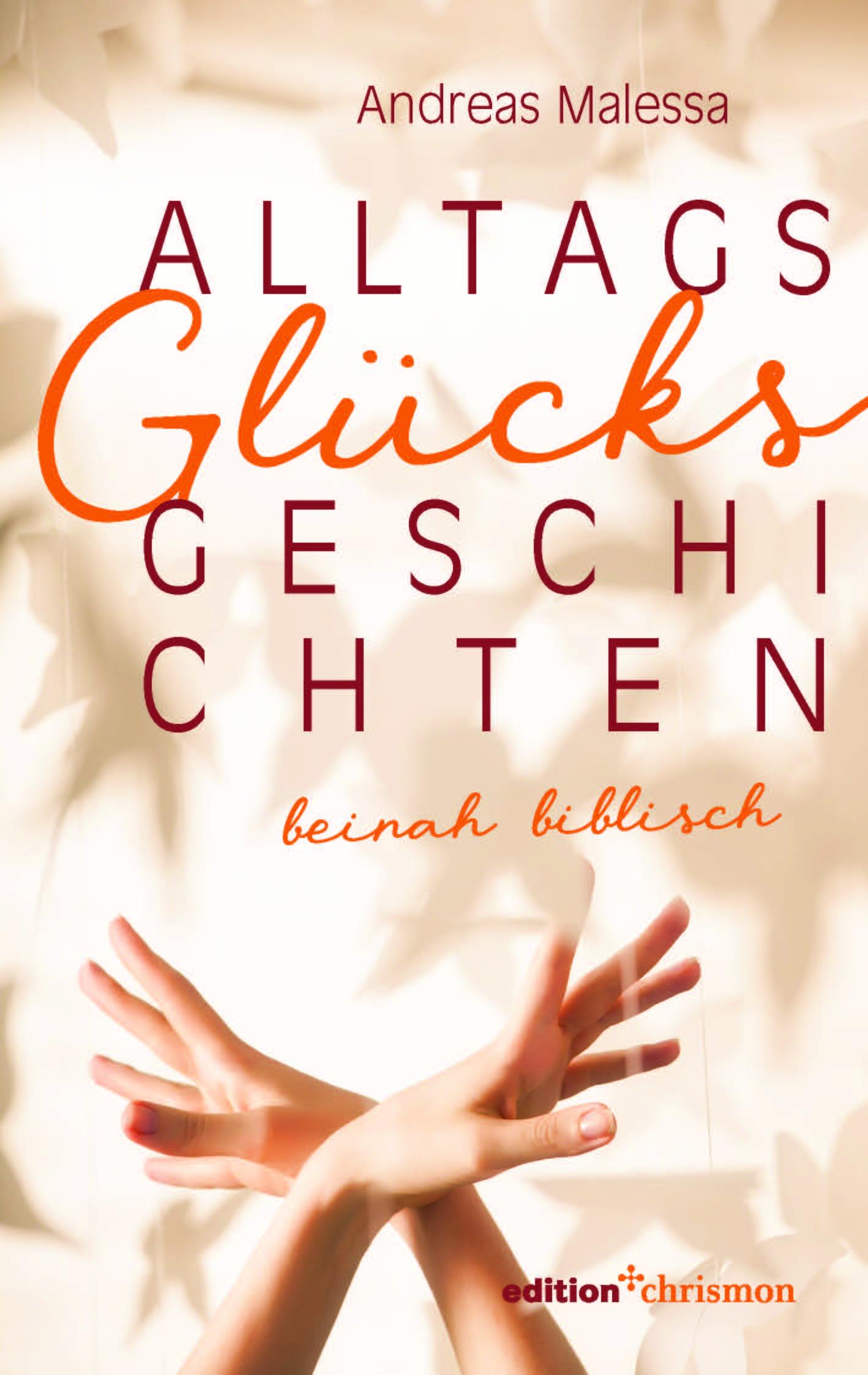 Vorderes Coverbild Alltagsglücksgeschichten