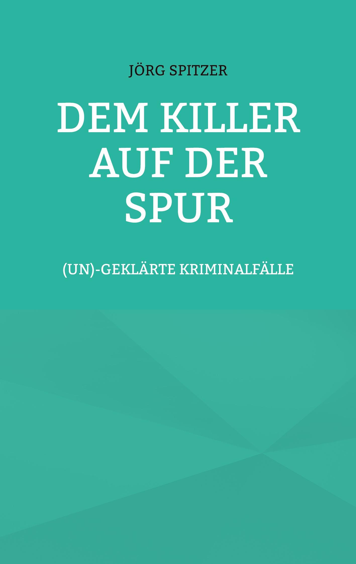 Vorderes Coverbild Dem Killer auf der Spur