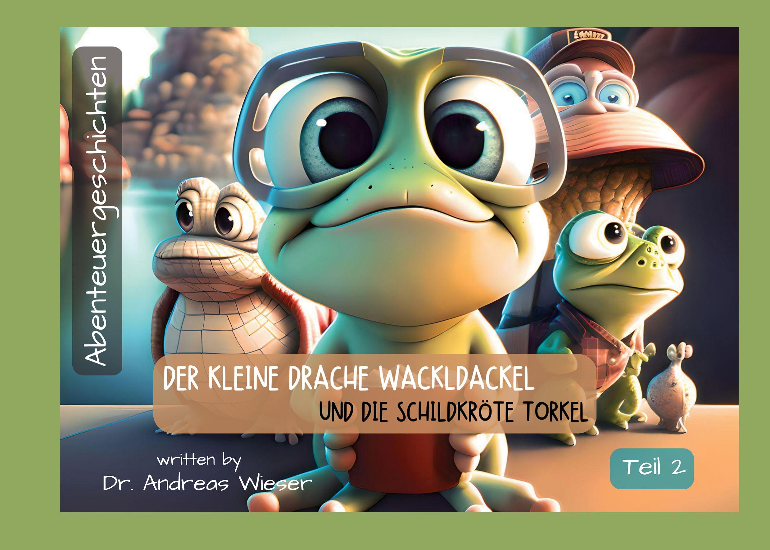 Vorderes Coverbild Der kleine Drache Wackldackel und die Schildkröte Torkel