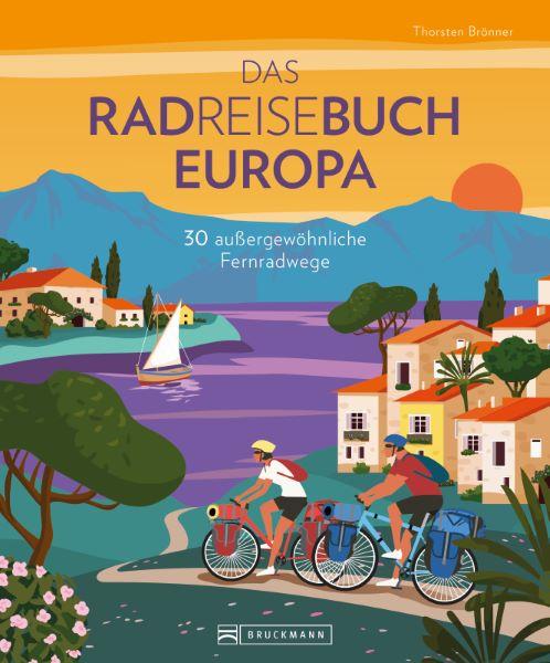 Vorderes Coverbild Das Radreisebuch Europa 30 außergewöhnliche Fernradwege