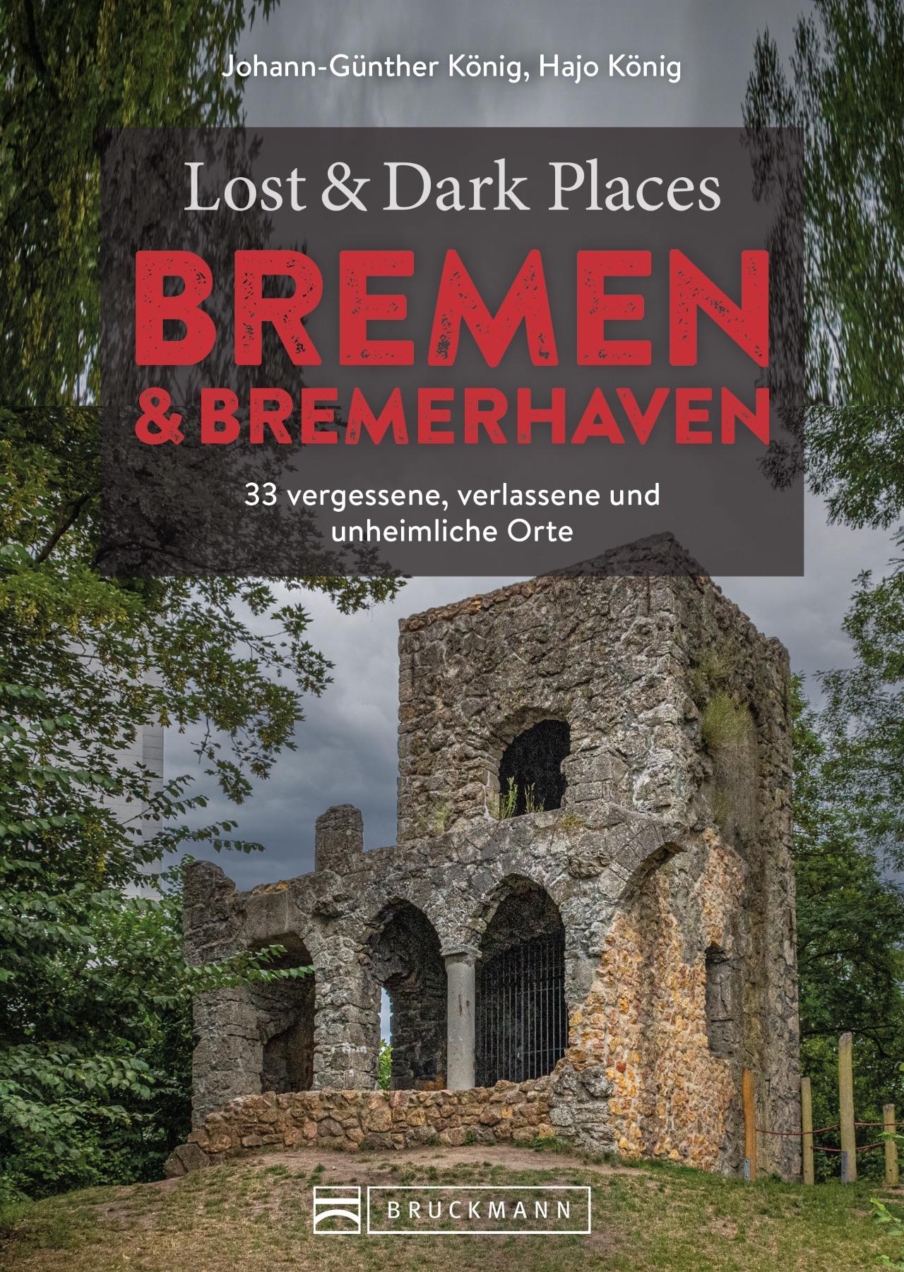 Vorderes Coverbild Lost & Dark Places Bremen & Bremerhaven