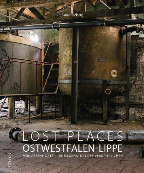 Vorderes Coverbild Lost Places Ostwestfalen-Lippe