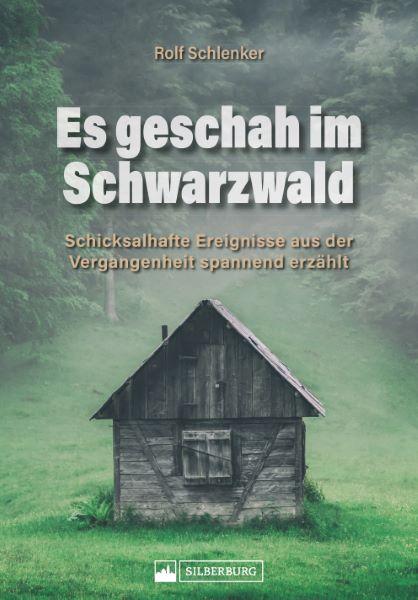 Vorderes Coverbild Es geschah im Schwarzwald
