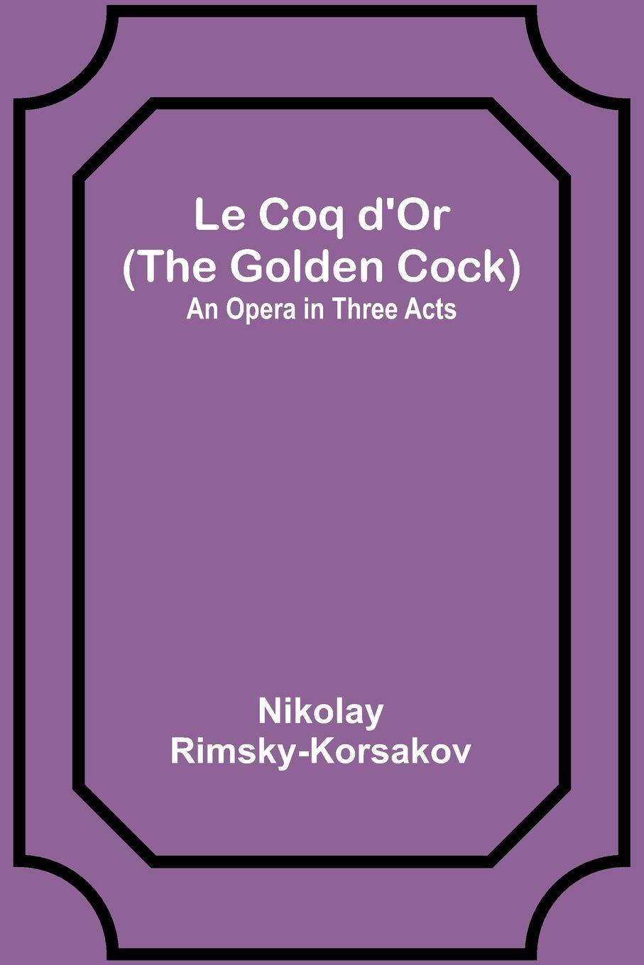 Vorderes Coverbild Le Coq d'Or (The Golden Cock)