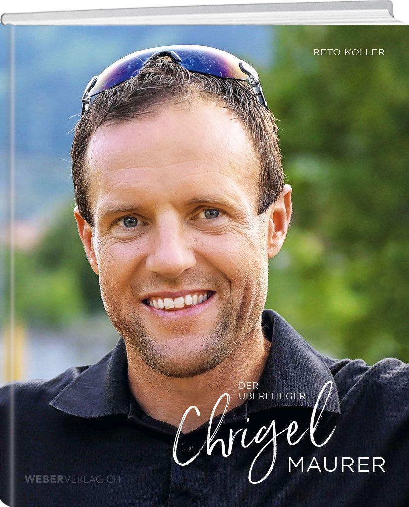 Vorderes Coverbild Chrigel Maurer - Der Überflieger
