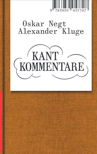 Vorderes Coverbild Oskar Negt/Alexander Kluge: Kant Kommentare