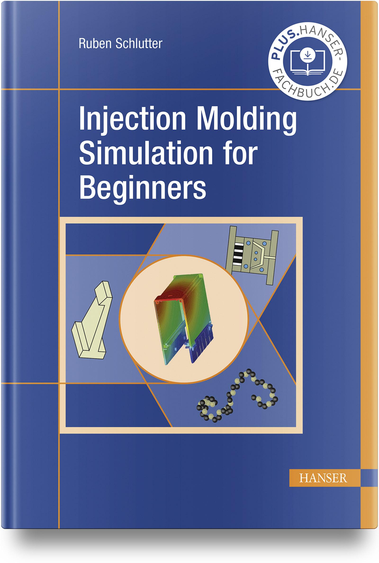 Vorderes Coverbild Injection Molding Simulation for Beginners