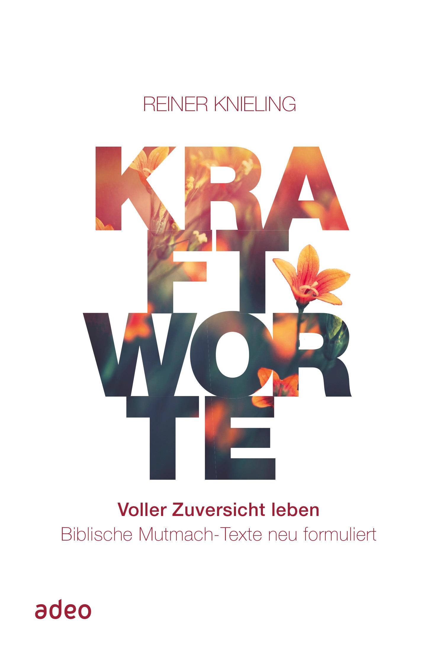 Vorderes Coverbild Kraftworte. Voller Zuversicht leben.