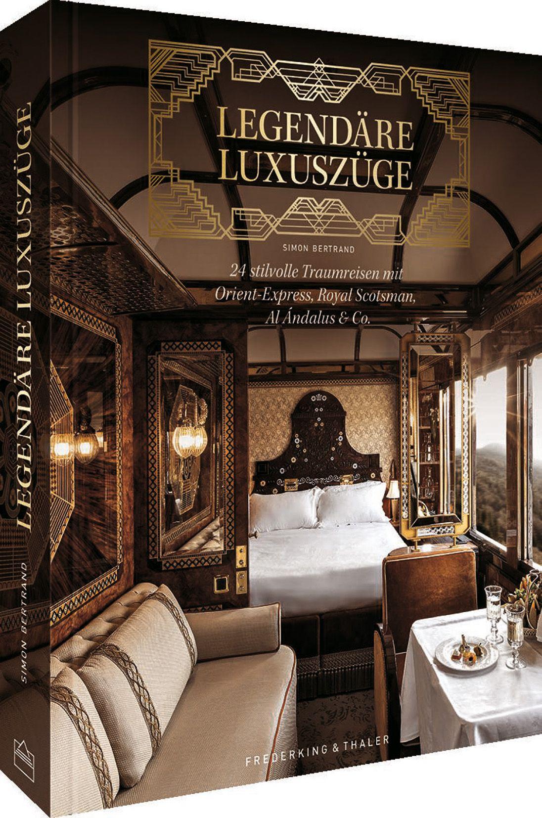 Vorderes Coverbild Bildband - Legendäre Luxuszüge