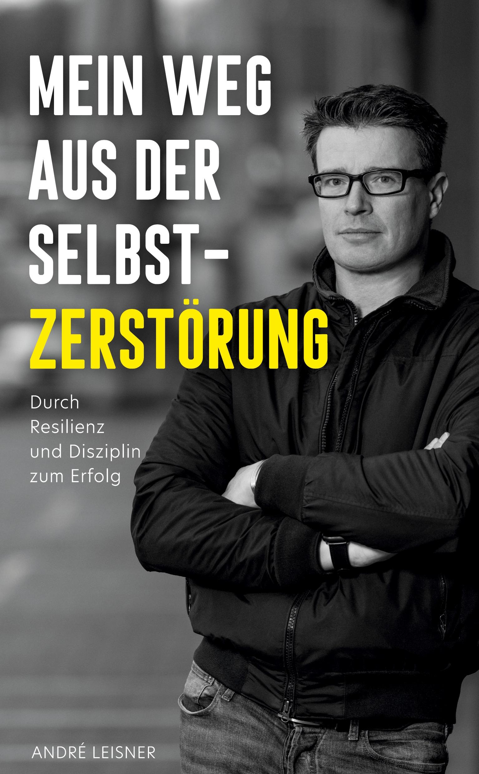 Vorderes Coverbild Mein Weg aus der Selbstzerstörung