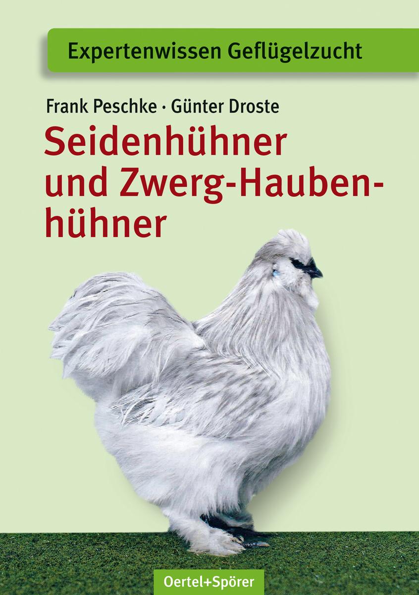 Vorderes Coverbild Seidenhühner und Zwerg-Haubenhühner