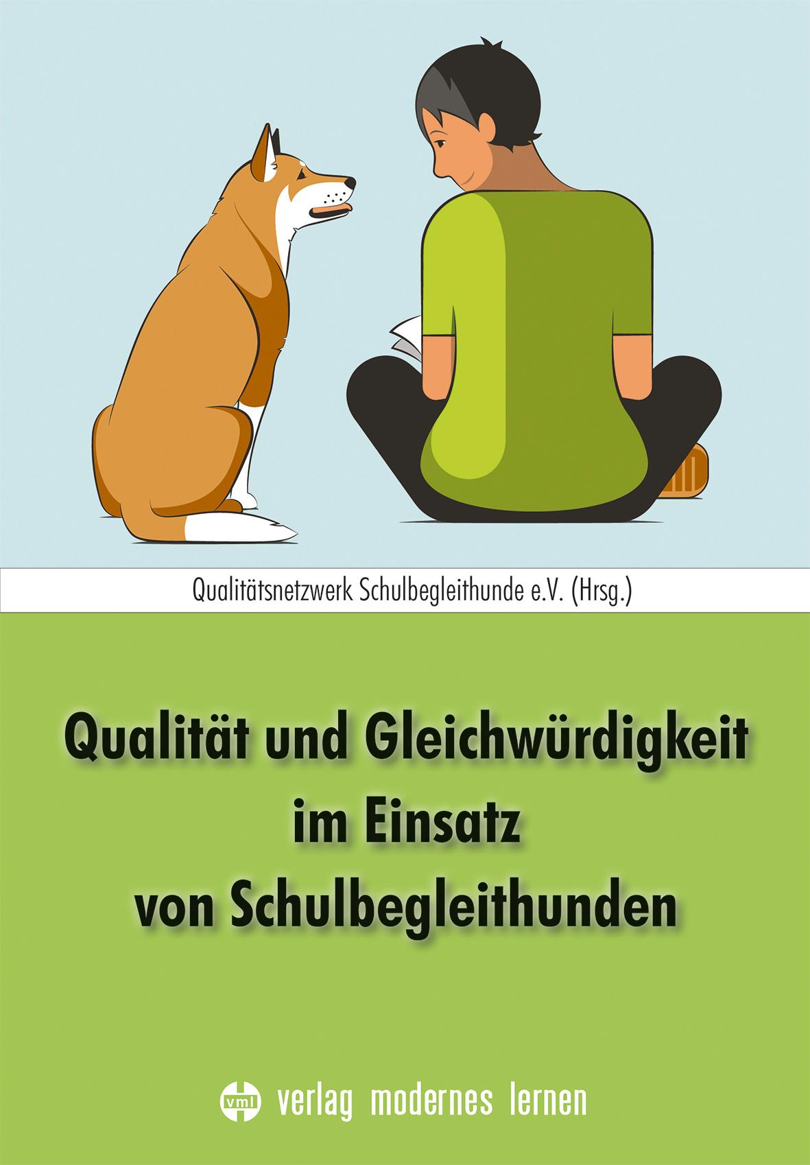 Vorderes Coverbild Qualität und Gleichwürdigkeit im Einsatz von Schulbegleithunden