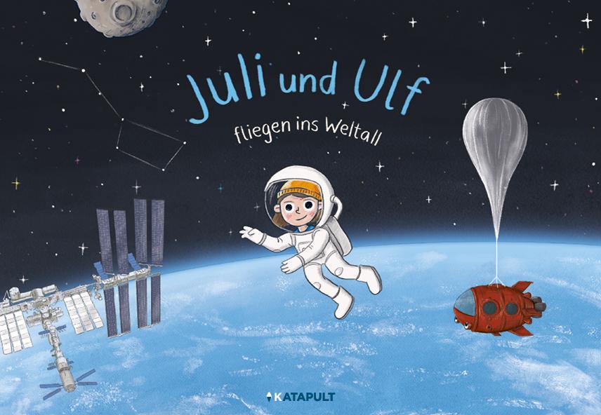 Vorderes Coverbild Juli und Ulf fliegen ins Weltall