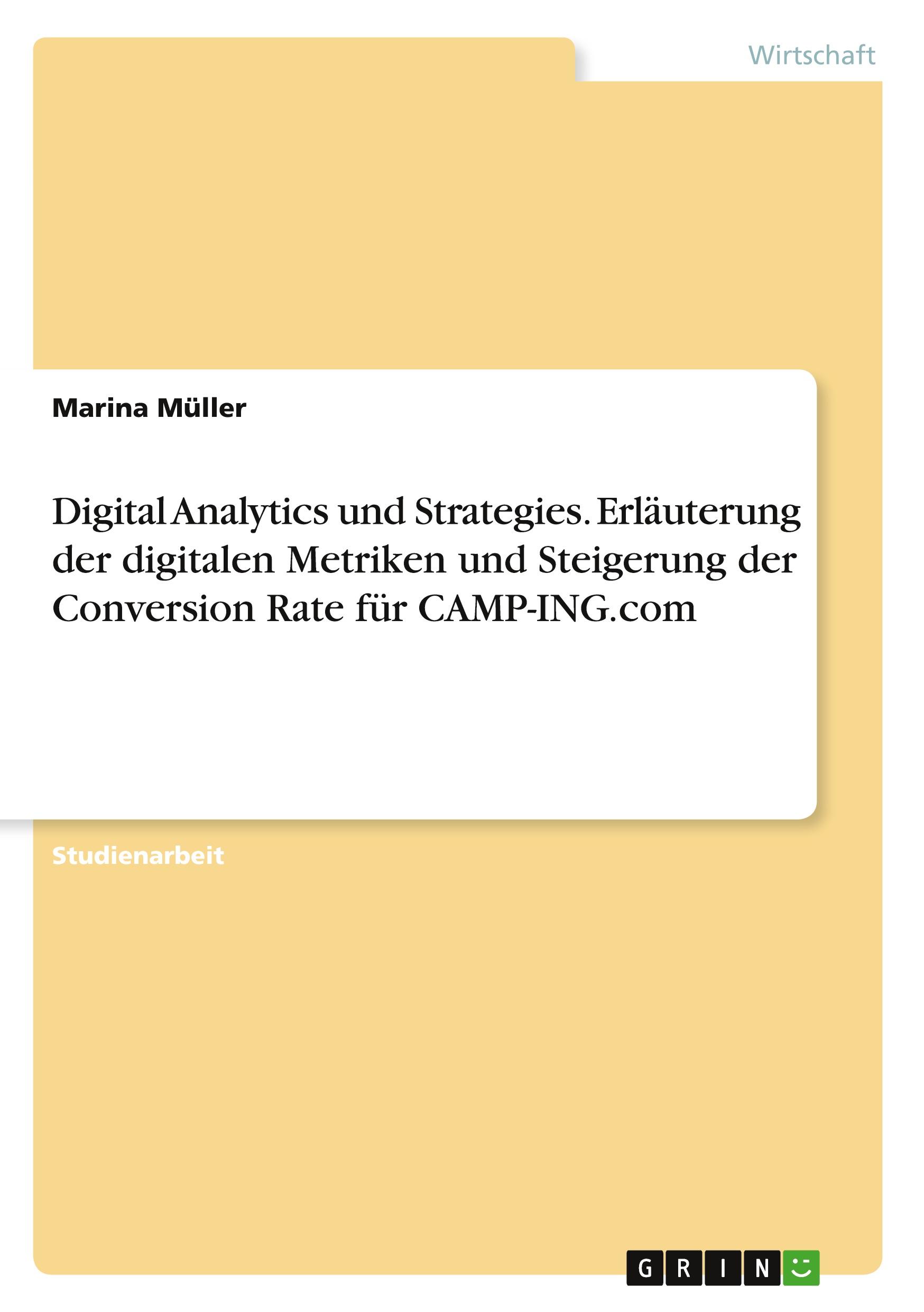 Vorderes Coverbild Digital Analytics und Strategies. Erläuterung der digitalen Metriken und  Steigerung der Conversion Rate für CAMP-ING.com