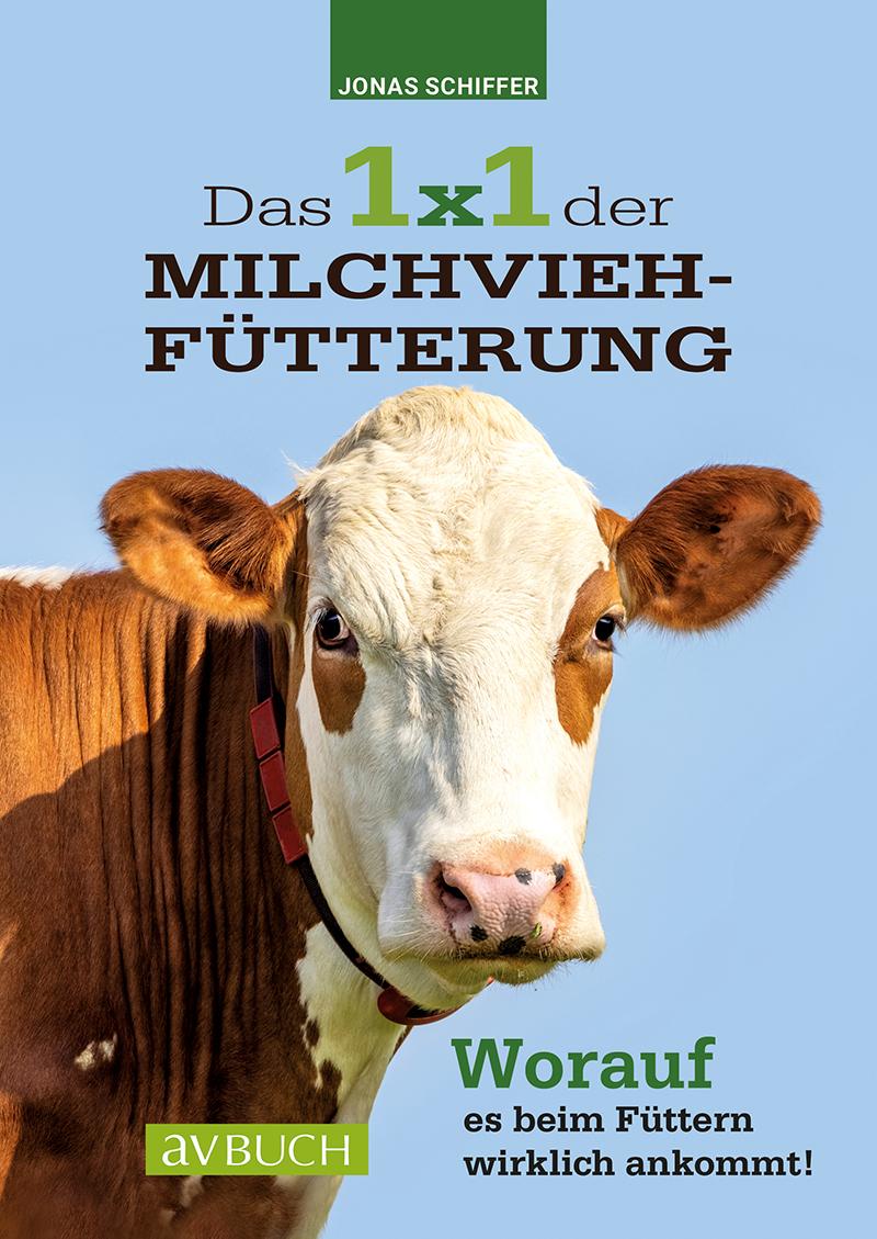 Vorderes Coverbild Das 1x1 der Milchviehfütterung