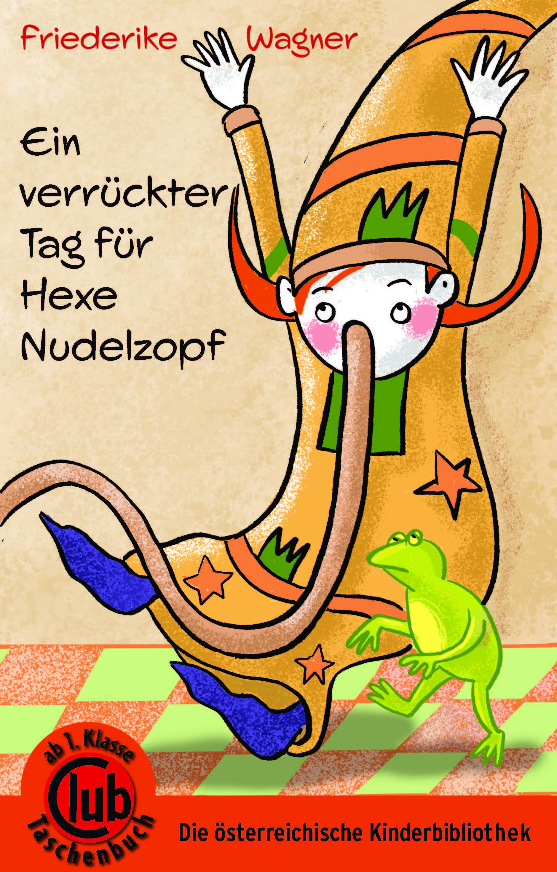 Vorderes Coverbild Ein verrückter Tag für Hexe Nudelzopf