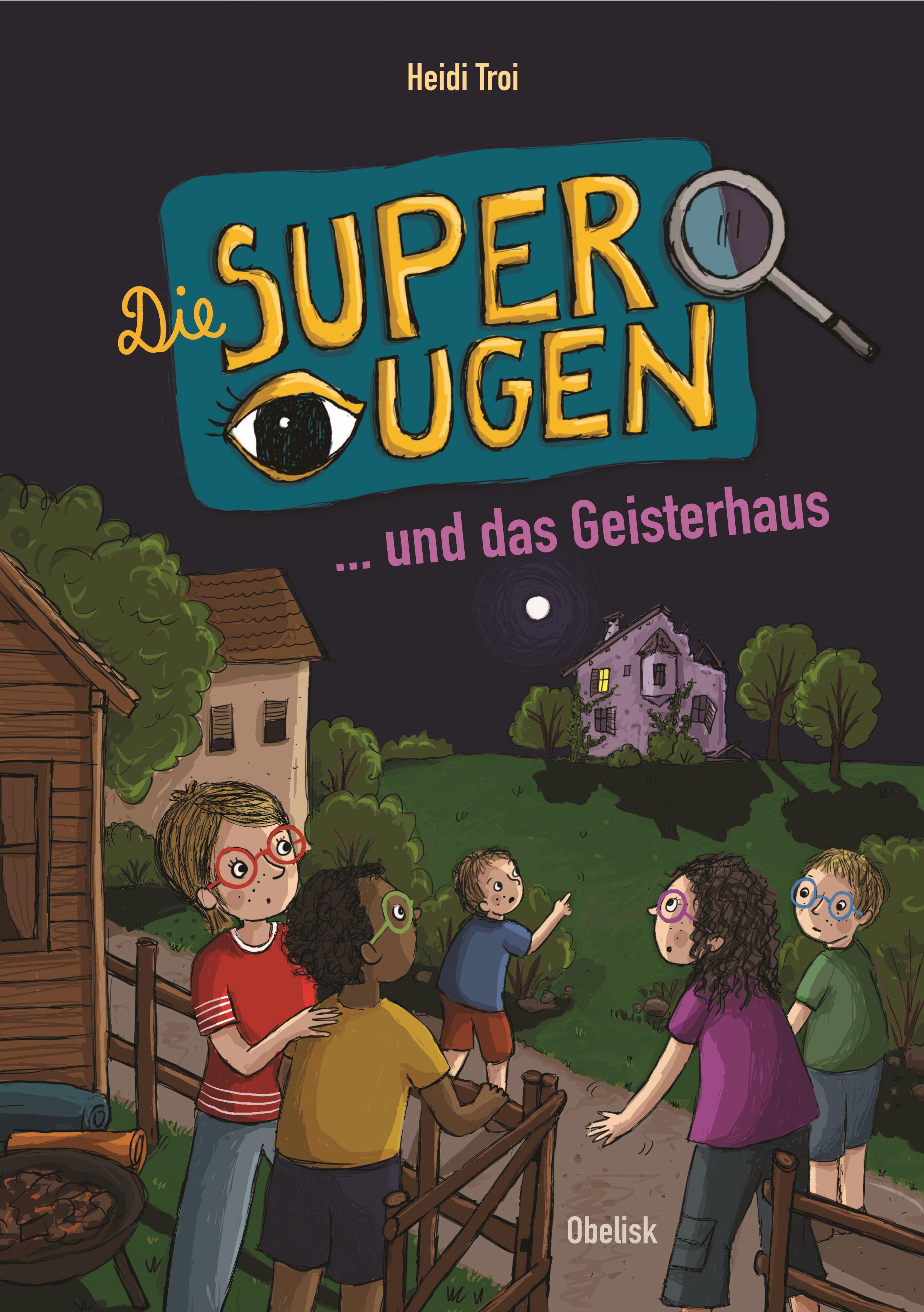 Vorderes Coverbild Die Superaugen und das Geisterhaus