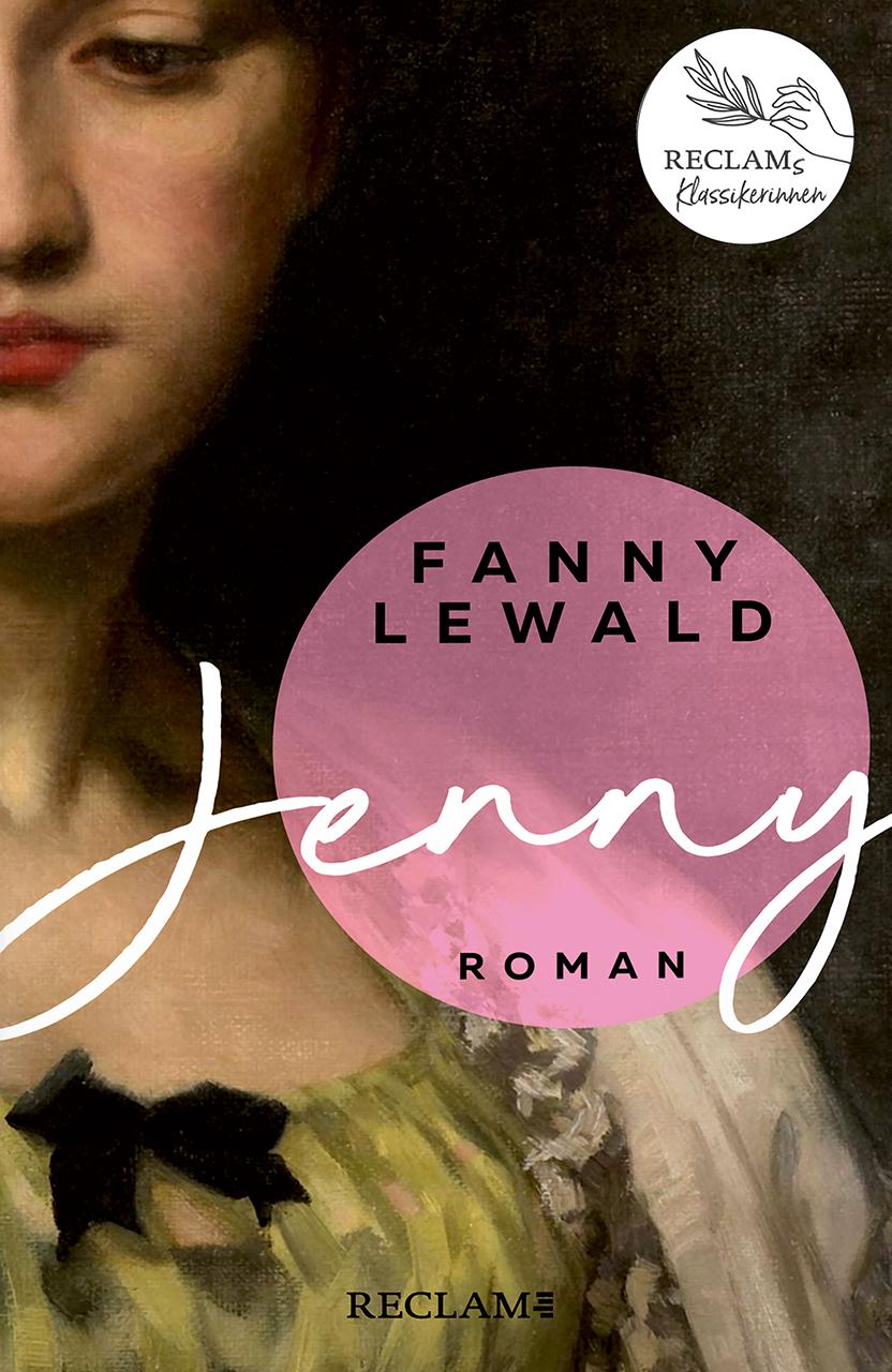 Vorderes Coverbild Jenny | Der große Frauen- und Emanzipationsroman von Fanny Lewald | Reclams Klassikerinnen